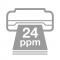 Printing speed 24 ppm